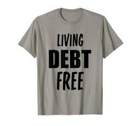 Vivre sans Dette Financière Liberté Financière Indépendance T-Shirt