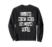 Vivre sans Frais dans Votre tête Sweatshirt