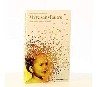 Vivre sans l'autre: Pour aider à vivre le deuil