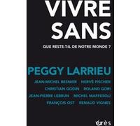 Vivre sans Peggy Larrieu (Auteur)