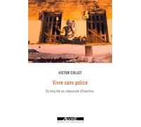 Vivre sans police: Du long été au crépuscule d'Exarchia