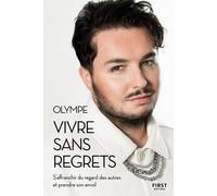 Vivre sans regrets - Olympe - First - broché - Guide
