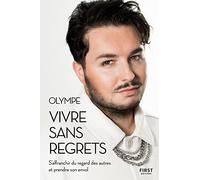 Vivre sans regrets: S'affranchir du regard des autres et prendre son envol