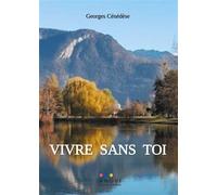 Vivre sans toi Marie-Lou - Georges Cénédèse - Anovi - broché - Roman