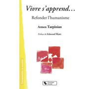 Vivre s'apprend - Armen Tarpinian - Chronique Sociale - broché - Guide