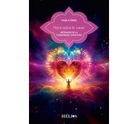 Vivre selon le coeur - Messages de la conscience christique