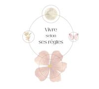 Vivre selon ses règles: carnet de suivi menstruel - Périodes normales (30 jours)