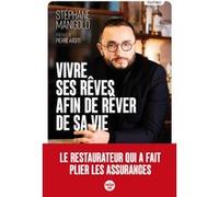 Vivre ses rêves afin de rêver de sa vie Stéphane Manigold (Auteur), Pierre Arditi (Préface)