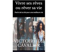 Vivre ses rêves ou rêver sa vie