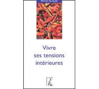 Vivre Ses Tensions Intérieures