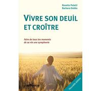 Vivre son deuil et croître