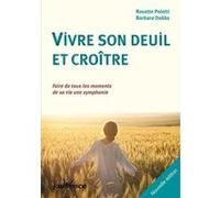 Vivre son deuil et croître Rosette Poletti (Auteur)