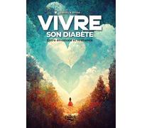 Vivre son diabète Entre émotions et résilience - Yannick Risse - Pillet - broché - Témoignage