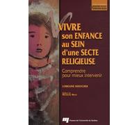 Vivre son enfance au sein d'une secte religieuse LORRAI DEROCHER (Auteur)