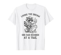 Vivre son rêve, une mauvaise décision à la fois Raccoon Cowboy T-Shirt