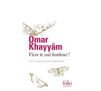 Vivre te soit bonheur !: Cent un quatrains de libre pensée