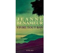 Vivre tout bas