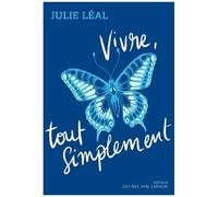 Vivre, Tout Simplement