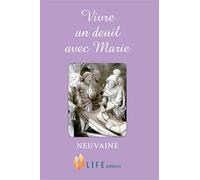 Vivre un deuil avec Marie Neuvaine