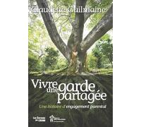 Vivre une garde partagee