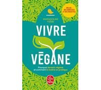Vivre végane: Edition mise à jour