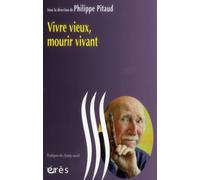 Vivre vieux, mourir vivant