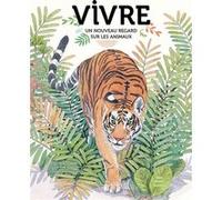 Vivre Virginie Aladjidi (Auteur), Caroline Pellissier (Auteur), Emmanuelle Tchoukriel (Illustration)