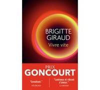 Vivre vite Brigitte Giraud (Auteur)