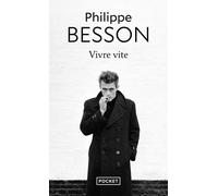Vivre vite - Philippe Besson - Pocket - Poche - Roman