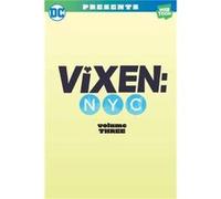 Vixen Nyc Volume Three