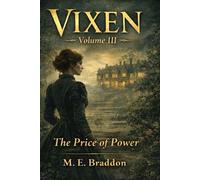 VIXEN · Volume III: The Price of Power