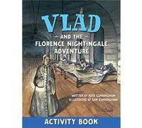 Vlad and the Florence Nightingale Adventure Activity Book by Kate Cunningham Kate Cunningham (Auteur)