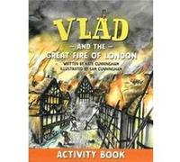 Vlad and the Great Fire of London Activity Book by Kate Cunningham Kate Cunningham (Auteur)