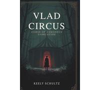 Vlad Circus: Curse of Asmodeus Game Guide: Your Companion Through the Mansion of Guilt and Shadows