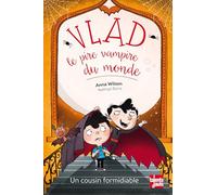 Vlad, le pire vampire du monde - Tome 3 - Vlad, le pire vampire du monde: Un cousin formidiable