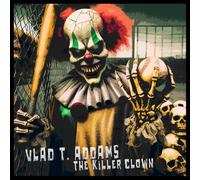 Vlad T. Addams - The Killer Clown [Import]