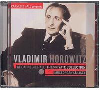 Vladimir Horowitz At Carnegie Hall, The Private Collection : Tableaux D'une Exposition