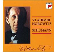 Vladimir Horowitz - Schumann : Oeuvres préférées pour piano