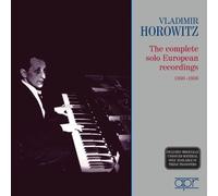 Vladimir Horowitz: The complete solo European recordings 1930-1936