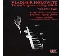 Vladimir Horowitz - The Solo European Recordings 1930-1936, Vol.2