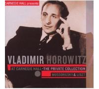 VLADIMIR HOROWITZ - V. H. AT CARNEGIE HALL-PRIVATE COLLECTION CD LISZT NEUF
