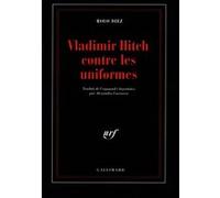Vladimir Ilitch contre les uniformes Rolo Diez (Auteur), Alexandra Carrasco (Traduction)