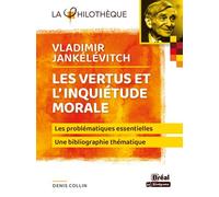 Vladimir Jankélévitch, la morale comme philosophie première - Denis Collin - Bréal - broché - Essai