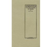 Vladimir Jankélévitch - Une Philosophie Du Charme