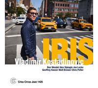 Vladimir Kostadinovic Sextet Featuring Chris Potter – Iris – Integral