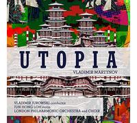 London Philharmonic Orchestra / Jurowski,Vladimir - Martynov: Utopia [Compact Discs]