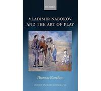 Vladimir Nabokov And The Art Of Play