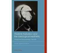 Vladimir Nabokov And The Ideological Aesthetic