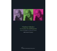 Vladimir Nabokov ou l'écriture du multilinguisme Mots étrangers et jeux de mots - Julie Loison-Charles - Pu.paris Nanterre - broché - Essai