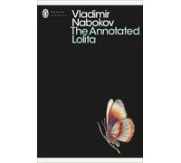 Vladimir Nabokov The Annotated Lolita (Poche) Penguin Modern Classics